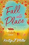 Fall into Place by Kristyn J. Miller