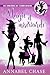 Magie et miséricorde (Les sorcières de Starry Hollow t. 5) (French Edition)