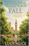 Reinns Fall : Friends to lovers, healing romance in this second chance romance