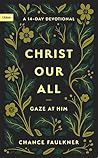 Christ Our All : ...