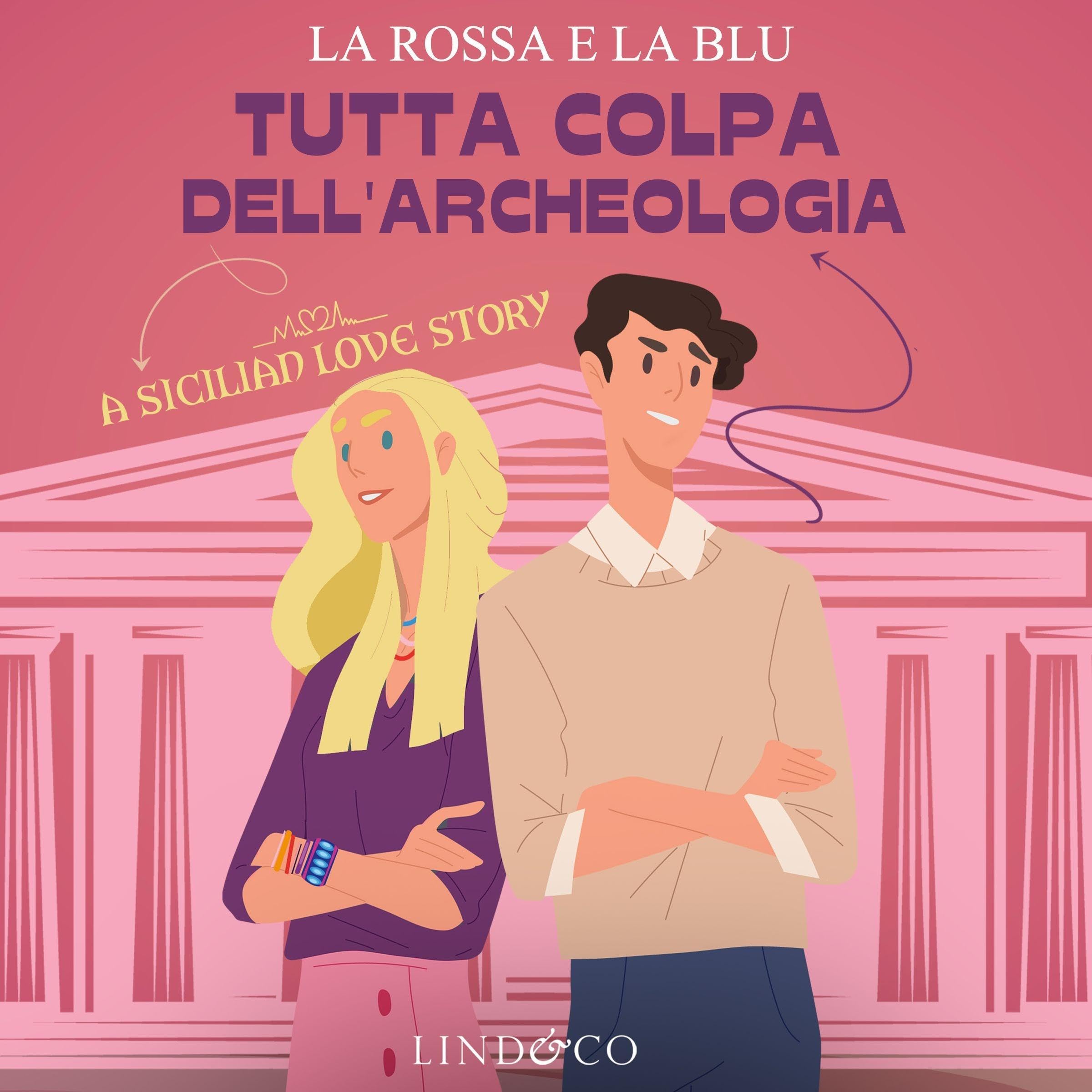 Tutta colpa dell’archeologia (Audible Audio)