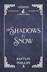 Of Shadows and Sn...
