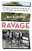 Ravage: Eén crash, zeven wielrenners en het verhaal van hun carrière (Dutch Edition)