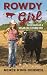 Rowdy Girl: Confessions of a Vegan Cattle Rancher