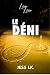 Le déni (Love is love t. 3) by Jess I.K.