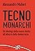 Tecnomonarchi by Alessandro Mulieri