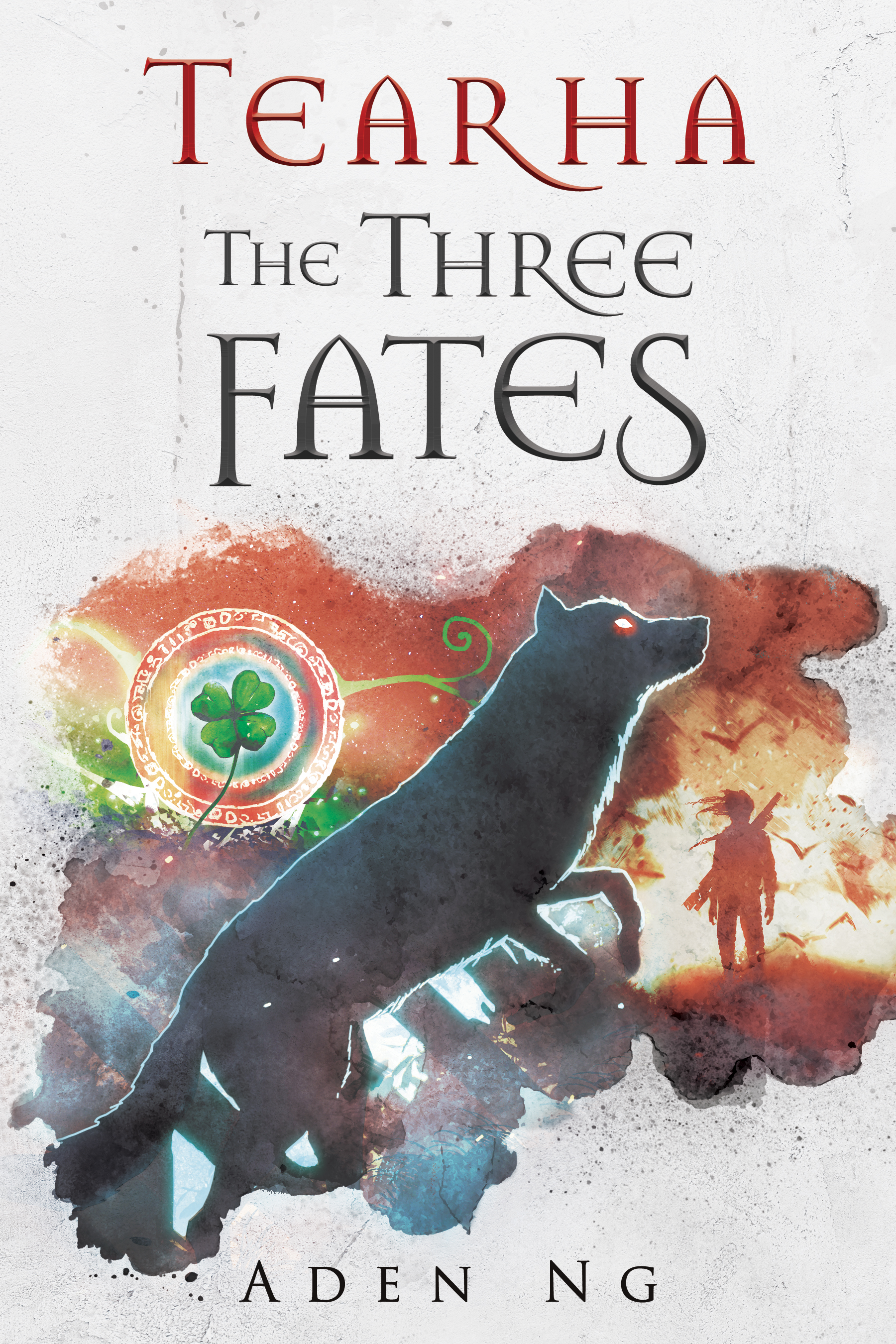 The Chronicles of Tearha: The Three Fates (Tearha #1)