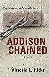 Addison Chained