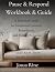 Pause & Respond Workbook an...