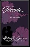 Forever… Maybe?: A Love Story (Maybe? Second Chance Series Book 1)