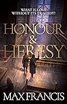 Honour & Heresy