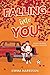 Falling Into You: A Cozy Young Adult Opposites Attract Romance about Cheerleading
