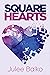 Square Hearts