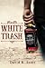 White Trash by David R Scott