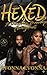 Hexed 2:: A dangerous marri...