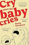 Cry When the Baby...