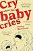 Cry When the Baby Cries