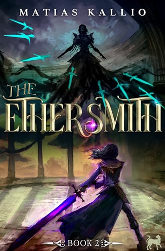 The Ethersmith 2: A Progression Fantasy Adventure (Kindle Edition)