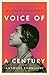 Voice of a Century by Anthony Tommasini