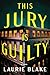 This Jury Is Guilty: A Novel