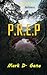 P.R.E.P: (Paranormal Resear...