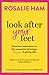 Look After Your Feet by Rosalie Ham