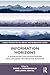 Information Horizons: A Framework for Understanding and Exploring Information Behavior (Global Perspectives on Library and Information Science)