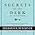 Secrets in the Dark: A Life in Sermons