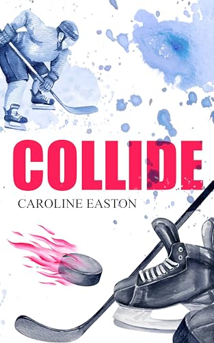 COLLIDE (Kindle Edition)