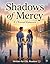 Shadows of Mercy by Jack Wang