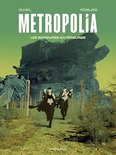 Metropolia - Tome 2 - Les Bordures extérieures (Hardcover)