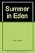 Summer in Eden
