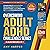 Overcoming Adult ADHD Chall...