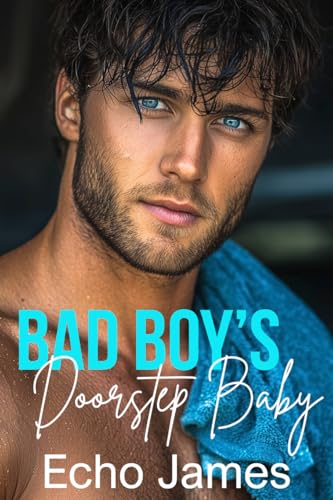 Bad Boy's Doorstep Baby: A Friends to Lovers Small Town Romance (Clifton Cove Book 1)