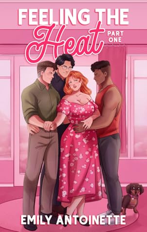 Feeling the Heat: Part One