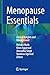 Menopause Essentials: Clinical Insights and Management