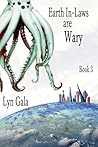 Earth In-Laws are Wary by Lyn Gala