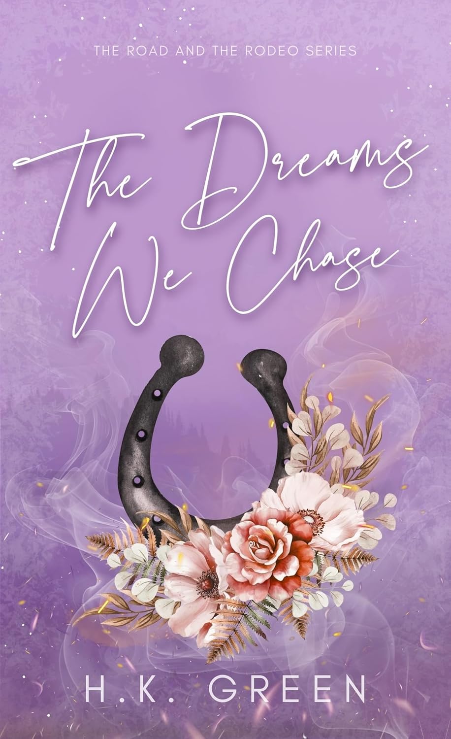 The Dreams We Chase (The Road and the Rodeo #4)