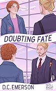 Doubting Fate