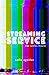 Streaming Service: The Seri...