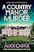 A Country Manor Murder: A t...