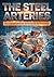 The Steel Arteries: How a s...