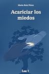 Acariciar los mie...