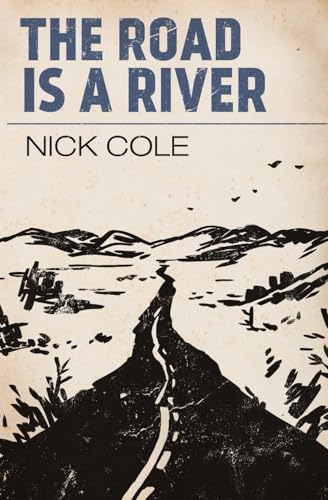The Road is a River