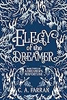 Elegy of the Dreamer: Book Three of A Dreamer's Misfortune