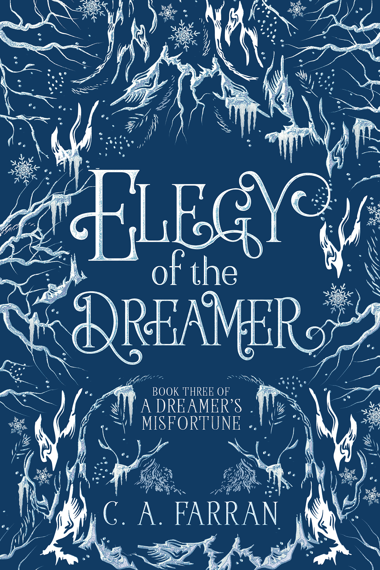 Elegy of the Dreamer: Book Three of A Dreamer's Misfortune