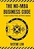 THE NO-MBA BUSINESS CODE by Victor Lim