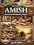 The Complete AMISH Survival...