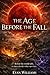 The Age Before the Fall (Legends of the First Dawn)