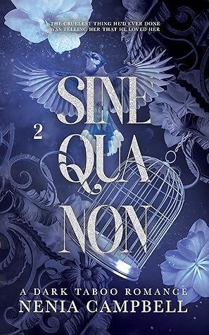 Sine Qua Non (Nick & Jay, #2)